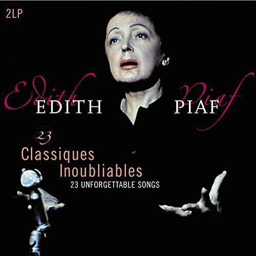 Édith Piaf: 23 Classiques Inoubliables (Unforgettable Classics) [ Vinyl ]