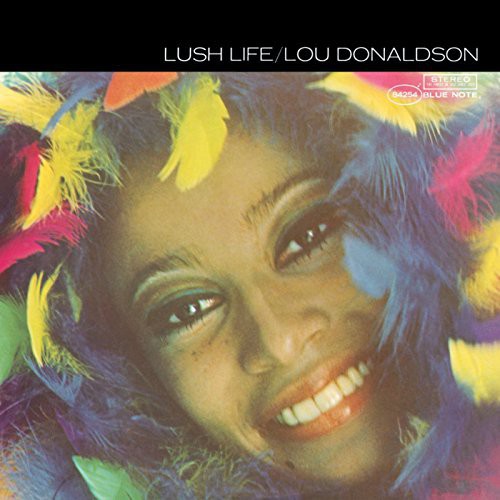 Lou Donaldson: Lush Life [ Vinyl ]