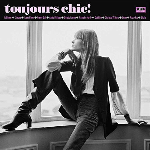 Toujours Chic: More French Girl Singers of 1960s: Toujours Chic: More French Girl Singers of 1960S [ Vinyl ]