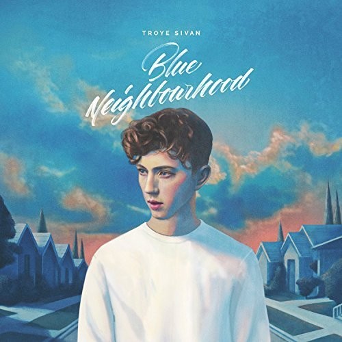 Troye Sivan: Blue Neighbourhood [ Vinyl ]