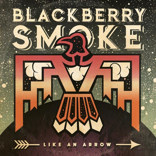 Blackberry Smoke: Like An Arrow [ Vinyl ]
