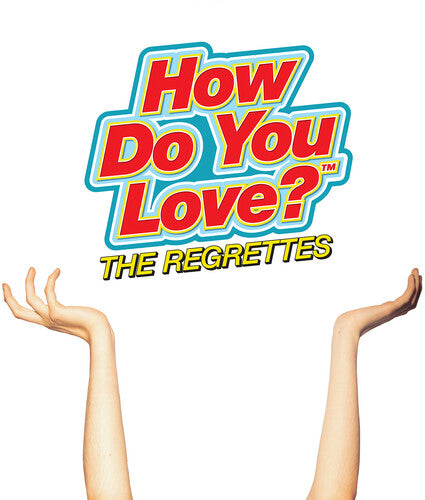 Regrettes: How Do You Love [ Vinyl ]