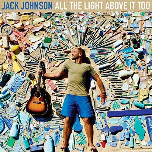 Jack Johnson: All The Light Above It Too [ Vinyl ]