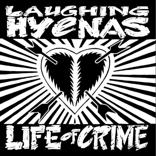 Laughing Hyenas: Life Of Crime [ Vinyl ]