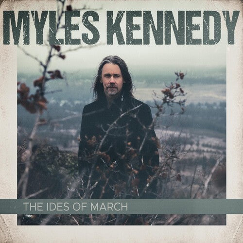 Myles Kennedy: The Ides Of March (2LP Gatefold) [ Vinyl ]
