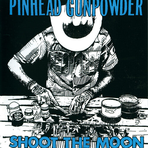 Pinhead Gunpowder: Shoot The Moon [ Vinyl ]