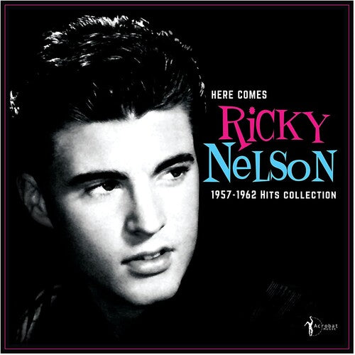 Ricky Nelson: Here Comes Ricky Nelson 1957-1962 Hits Collection [ Vinyl ]