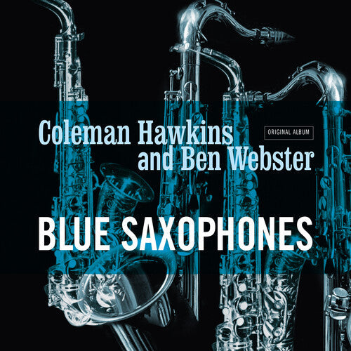 Hawkins, Coleman / Webster, Ben: Blue Saxophones - Ltd 180gm Cool Blue Vinyl [ Vinyl ]