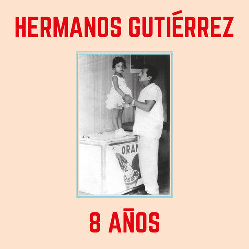 Hermanos Gutierrez: 8 Anos [ Vinyl ]