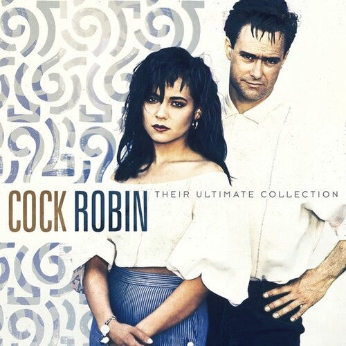 Cock Robin: Their Ultimate Collection [ Vinyl ]