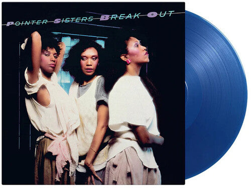 The Pointer Sisters: Break Out - Limited 180-Gram Translucent Blue Colored Vinyl [ Vinyl ]