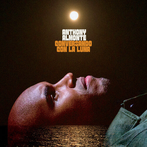 Anthony Almonte: Conversando Con La Luna [ Vinyl ]